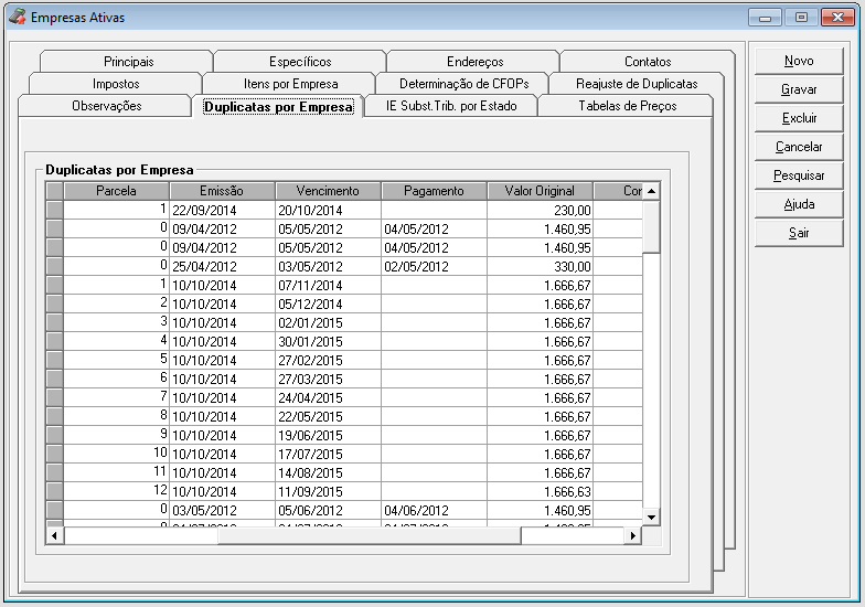 2.1.6. Duplicatas por Empresa Esta guia será habilitada somente se no menu Cadastros\Configuração Geral\ Empresas estiver marcada a opção Exibir Duplicatas por Empresa.