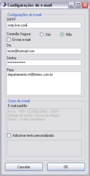 E-mail Complete os campos - Smtp Geralmente o smtp é o mesmo endereço do servidor pop, só que com