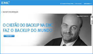 O BACKUP MAIS INTELIGENTE TRANSFORMA OS NEGÓCIOS Material acessível na Web: Vídeo do cliente: Loomis Armored Material acessível na Web: Vídeo do cliente: Discovery Holdings EMC Backup Leadership