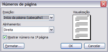 Número de Páginas, Início da Página, Direita, Mostrar na 1ª página. Clique em Formatar.... 4.