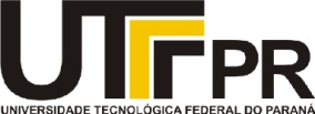 Ministério da Educação Universidade Tecnológica Federal do Paraná Programa de Pós-Graduação em Tecnologia de Alimentos - PPGTA 1.