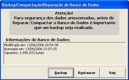 8.2. BACKUP - EXECUÇÃO E RESTAURAÇÃO Menu UTILITÁRIOS/ BACKUP O gerenciamento de backups é um ponto ao qual o usuário deve ter grande atenção.