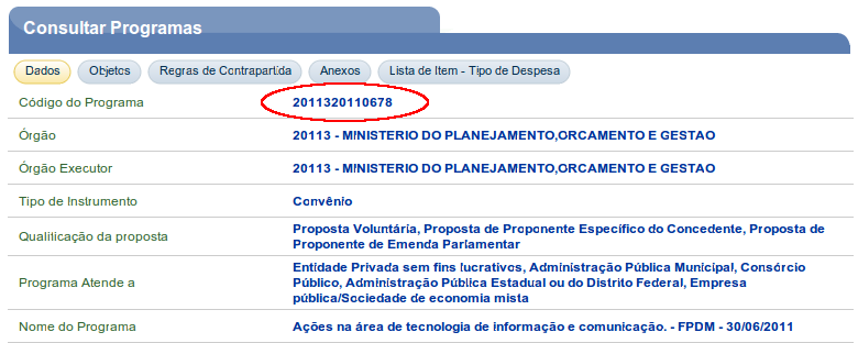 Figura 38 Ao realizar a consulta de um programa e selecioná-lo, o sistema exibirá os dados do programa, que no exemplo, foi o programa de código 2011320110678,