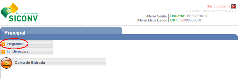 Ao clicar em Acessar o SICONV, o sistema solicitará CPF e Senha de acesso, conforme Figura 2.