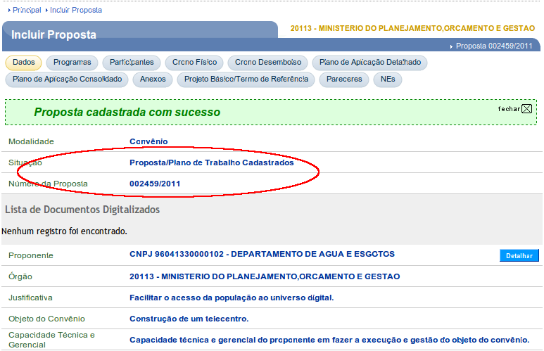 Figura 16 Atenção: O sistema disponibiliza 11(onze) abas, que compõem o Plano de Trabalho.