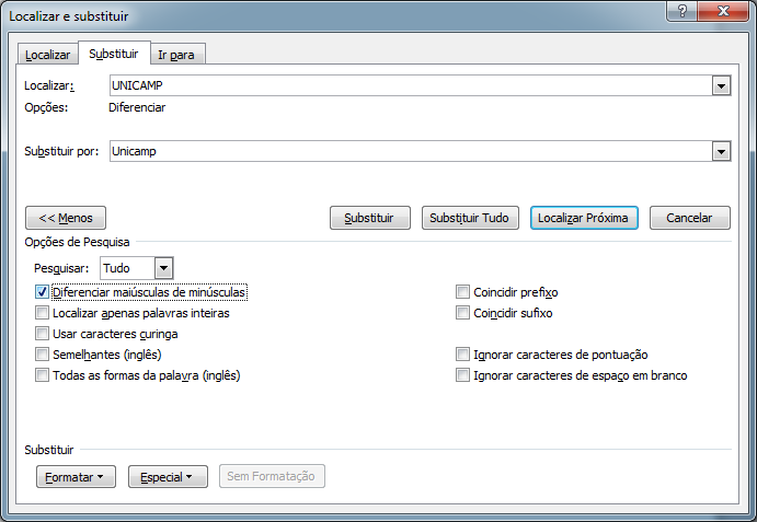 APÊNDICE L Como localizar e substituir palavras formatadas só em maiúsculas ou minúsculas no Microsoft Word 2010 Digite Ctrl + U para abrir a janela Localizar e Substituir.