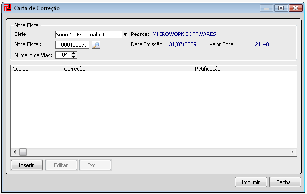 Carta de Correção de Nota Fiscal A Carta de Correção é utilizada para retificação de algum dado incorreto impresso na nota fiscal.