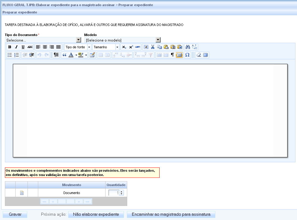 9.12 Elaborar Expediente para assinatura do Magistrado Para criar o expediente para assinatura do Magistrado, basta em Análise Conhecimento e