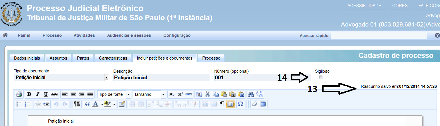 Nota: A pertinência para prioridade de processo e as características do processo serão analisadas pela autoridade competente. A prioridade de processo não implica na distribuição processual.