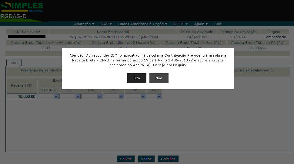 Se o usuário escolheu SIM, é calculado o valor da CPRB: 2% do total dos valores de receita bruta informados para as atividades do Anexo IV (exceto receita