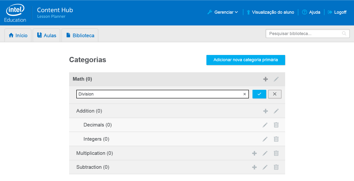 Gestão de Conteúdo e Aula (Guia do Professor) Figura 17: Professor - Criar categorias Clique em Adicionar nova categoria primária. Digite um nome de categoria.