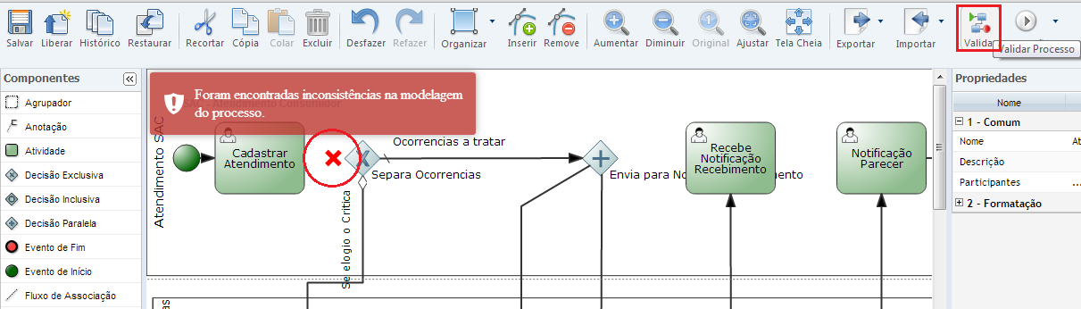 2.4 Validando o modelo do processo Após finalizarmos a modelagem do processo podemos validar nosso modelo, assim o Fusion fará uma analise do modelo e identificará inconsistências e erros no modelo.