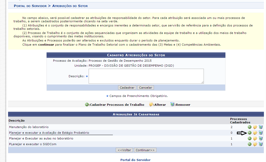 Próximo passo: cadastrar atribuições de responsabilidade do setor. Devem-se cadastrar as atribuições DO SETOR. Não se trata de cadastrar as atribuições da chefia ou do cargo.