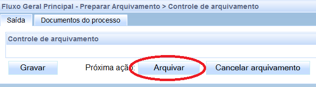 3º) Concluída a seleção, o usuário deverá clicar no botão. Neste momento, o movimento de arquivamento será registrado. 4º) Na tela que será exibida, o usuário deverá clicar no botão Arquivar.