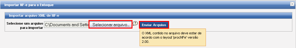 Ilustração 14: Entrada de Produtos Importar Arquivo XML Ilustração 15: Entrada de Produtos Importar Arquivo XML (Carregar Arquivo) Após selecionar o Arquivo XML localizado em seu computador e