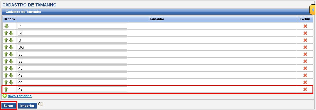 Com a tela carregada, ela se apresentará em formato de lista de registros, onde o usuário poderá verificar cada Tamanho já cadastrado no sistema, tendo as ações dispostas na tela de acordo com o