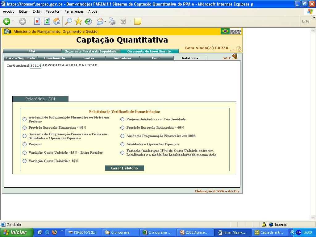 Elaboração Quantitativa Plano Plurianual 2008-2011 Caso existam problemas na Programação que impeçam o envio, o sistema apresenta mensagem de erro correspondente.