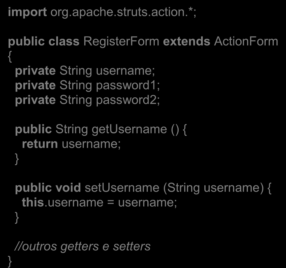 Exemplo Struts Modelo import org.apache.struts.action.