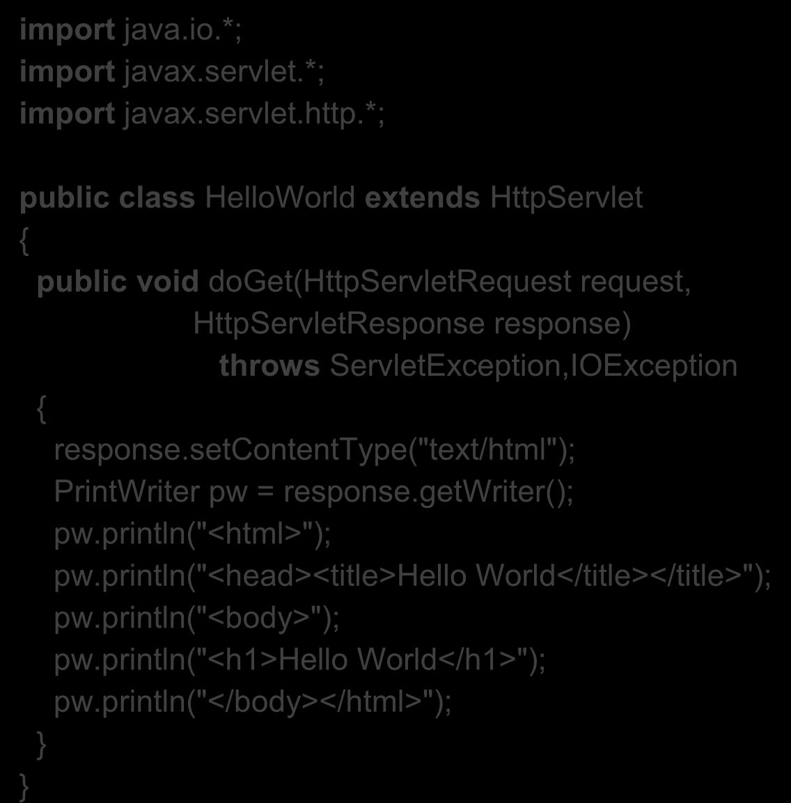 import java.io.*; import javax.servlet.*; import javax.servlet.http.