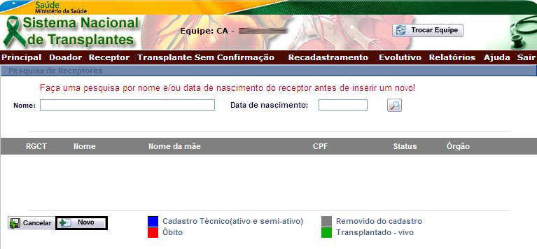 Se o receptor pesquisado já estiver cadastrado, seu nome e RGCT serão apresentados ao usuário, e, clicando no botão Cancelar, o