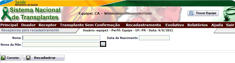 5. Recadastramento - Receptores Para recadastrar receptores, proceda da seguinte forma: Clique no menu Recadastramento.