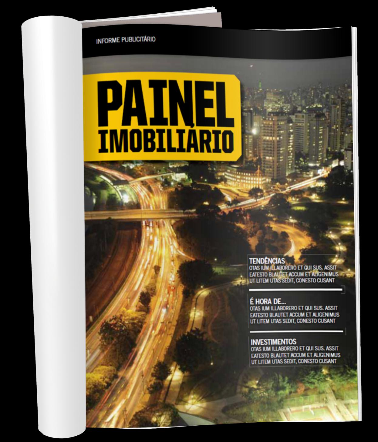 Especiais Publicitários Painel Imobiliário O Painel Imobiliário é uma seção publicitária fixa presente na revista Exame, que tem como principal tema o mercado imobiliário de alto padrão.