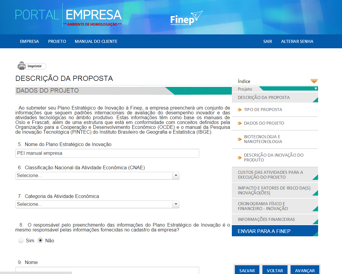 2.1.2. DADOS DO PROJETO Item 06 - Classificação Nacional de Atividade Econômica (CNAE) O cliente deve escolher o setor da atividade econômica que melhor descreve o setor econômico que será impactado