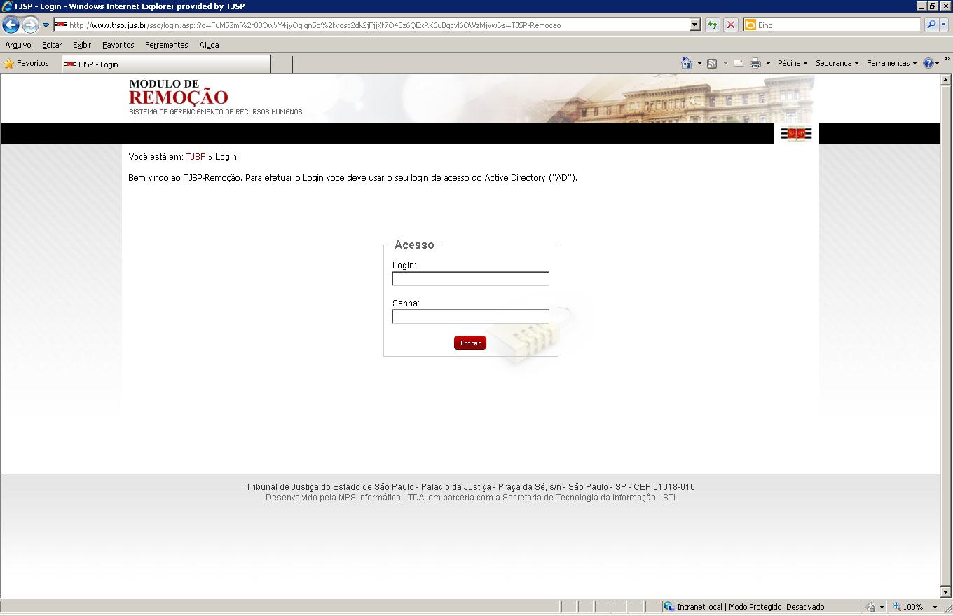 ACESSANDO O SISTEMA Para utilizar o sistema, acesse: Pela Internet: digite na barra de endereços www.tjsp.jus.br/remocao.