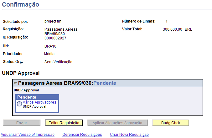 28. A tela abaixo é apresentada quando o botão Salvar e Enviar é clicado. Observe que o status da Requisição de Compras é definido como Pendente, ou seja, aguardando aprovação do Gerente de Projeto.