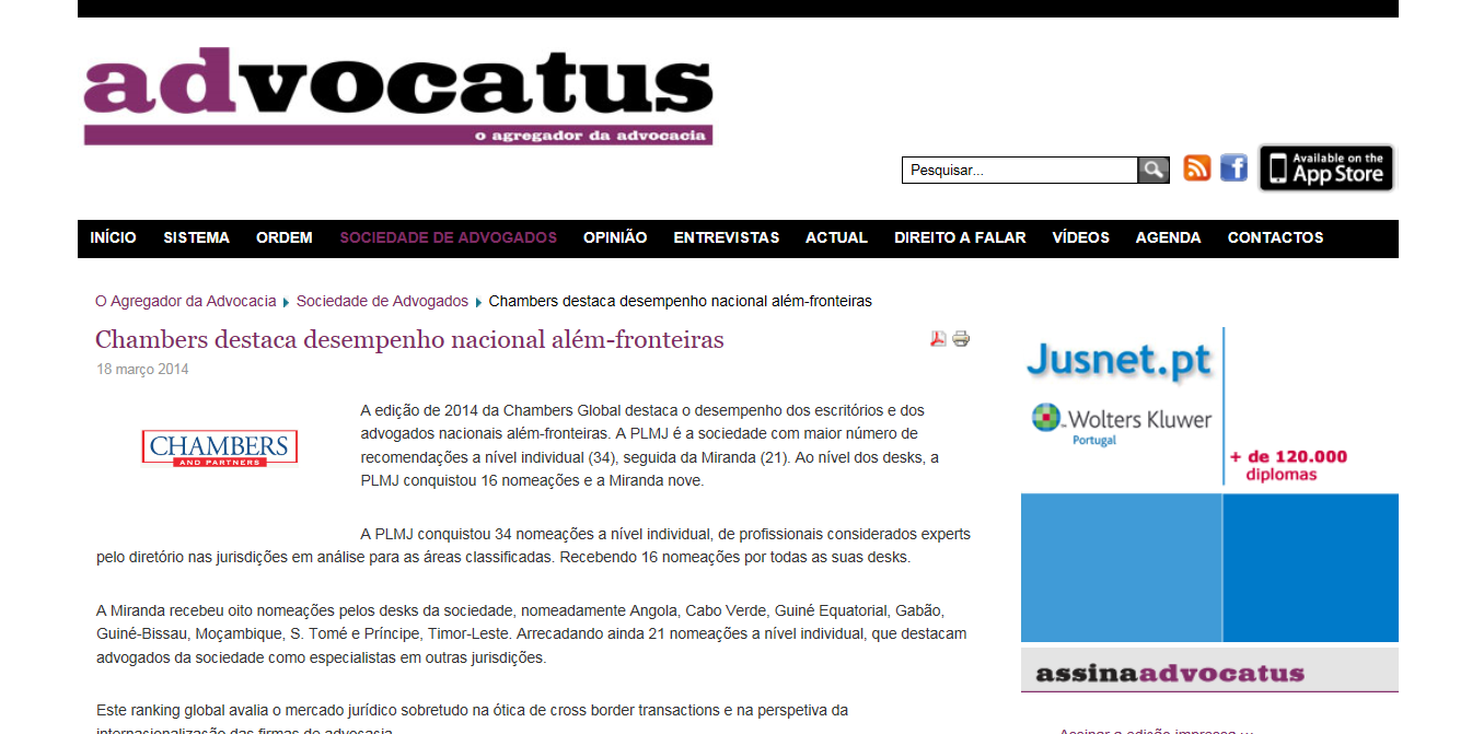 escritórios e dos advogados nacionais além-fronteiras. A PLMJ é a sociedade com maior número de recomendações a nível individual (34), seguida da Miranda (21).