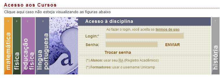 Ao clicar no link referente ao curso no qual está matriculado, no campo Acesso aos Cursos, será aberta uma tela de autenticação, na qual o