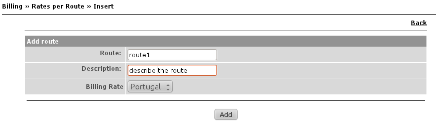 Figura 24: Billing - Taxas por rota - Adicionar Preencha o formulário: Rota: O nome aqui inserido terá de ser igual ao da rota correspondente na IPBRICK; Descriç~ao: Apenas como referência, insira o