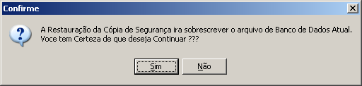 5.2 Restaurando uma cópia de segurança Para restaurar uma cópia de segurança, basta clicar no botão que esta na lateral esquerda da janela do menu principal e escolher a guia RESTAURAR CÓPIA DE