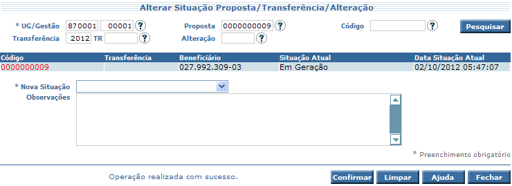 Tela 27 Selecionar no campo Nova Situação a opção Em Geração e clicar no botão. O sistema retornará a informação Operação realizada com sucesso.