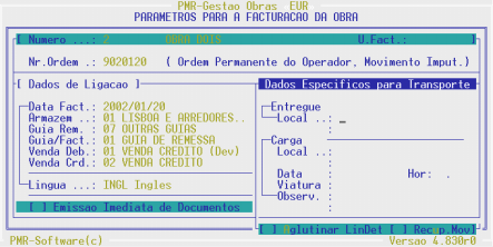 EMISSÃO IMEDIATA DE DOCUMENTOS Se assinalado [X] emite o Documento imediatamente. OPÇÕES DE FACTURAÇÃO Permite seleccionar vários parâmetros para efectuar a facturação.