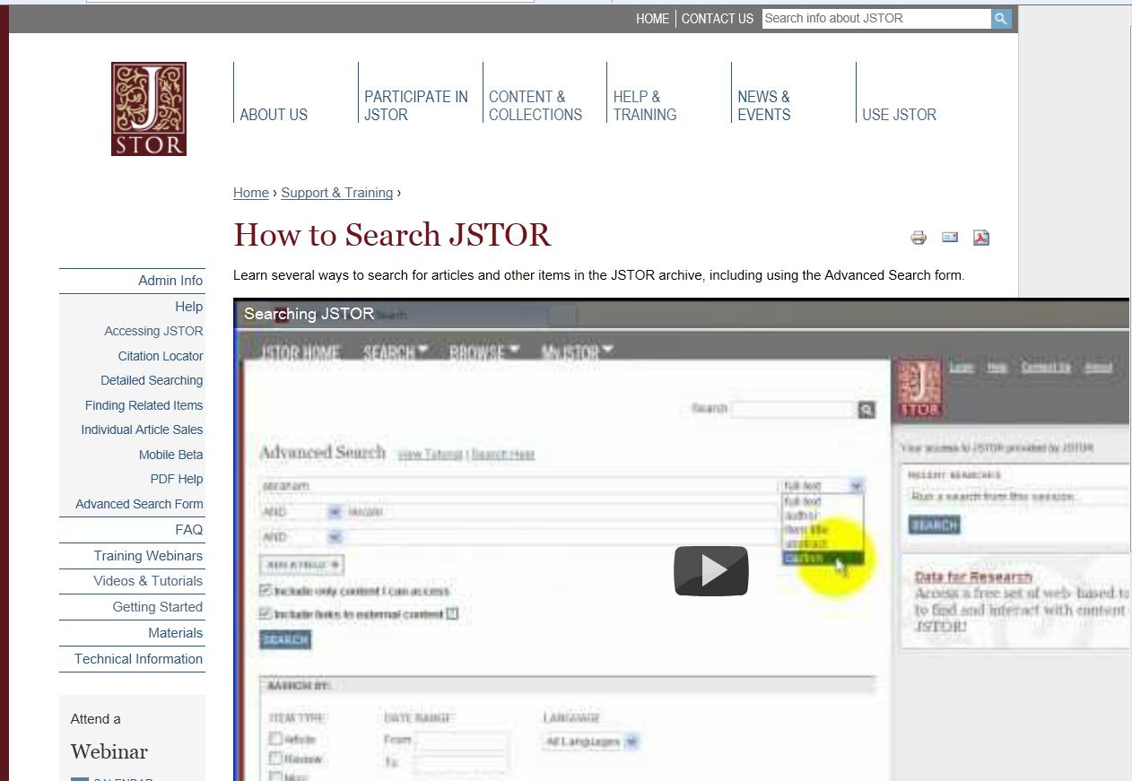 A opção How to search JSTOR, demonstra os vários passos. http://about.jstor.