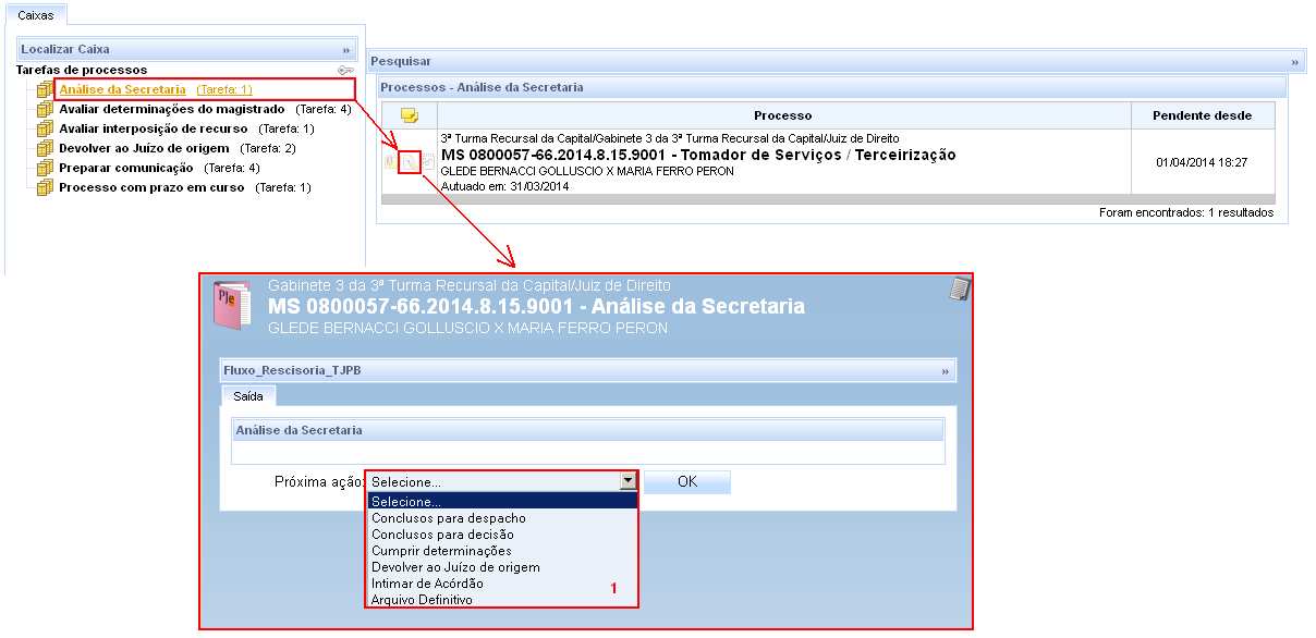 enviar o processo para diversas outras tarefas do fluxo da Turma Recursal