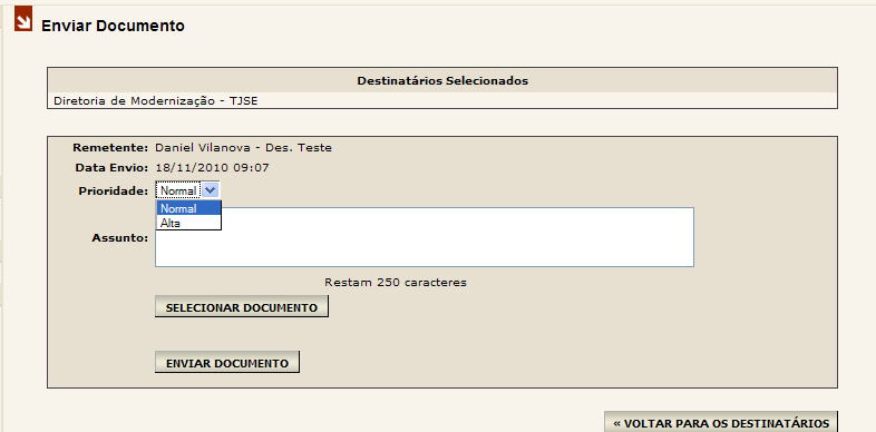 Um mesmo documento pode ser enviado para diversos destinatários, assim como ocorre com o correio eletrônico (e-mail). Após selecionados os destinatários, deve-se clicar em avançar.