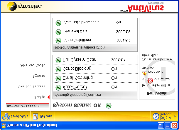 22 Norton AntiVirus O Norton AntiVirus é um software anti-vírus que localiza e repara ficheiros infectados, protegendo-o contra vírus e mantendo os dados contidos no computador a salvo e seguros.