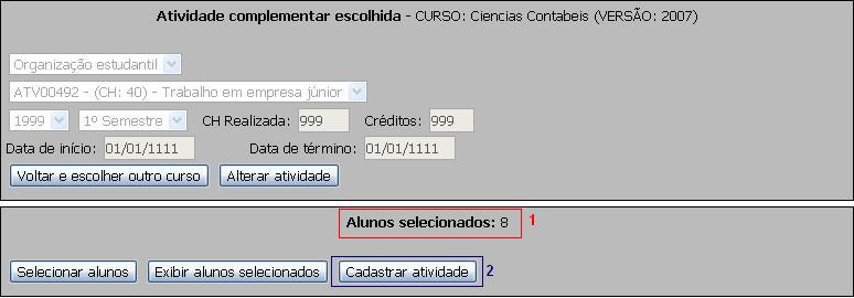 1.3. Cadastro de Atividade Para alunos Depois de selecionar os alunos, o professor poderá ver o total de