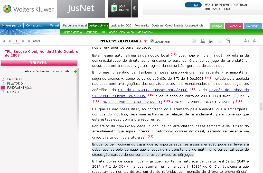 Ao longo do texto, a redacção JusNet destaca parte da argumentação para maior facilidade de visualização e leitura do utilizador e bem