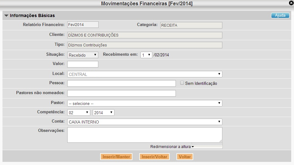 1.1 Etapa 1 - Receitas Atributo Dízimos/ Ofertas de Cultos/ Escola Dominical Informar a arrecadação de cada domingo do mês.