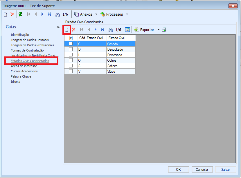 f) 7º Passo, Aba Estados Civis Considerados: para esta tela, devemos informar os seguintes campos: Devemos clicar no botão NOVO circulado em vermelho para inserir