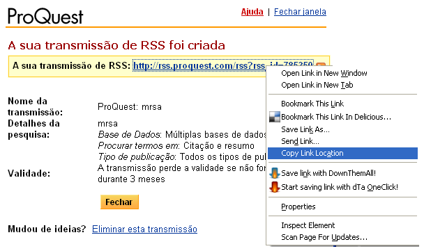 Canais RSS Pode criar Canais (feeds) RSS para qualquer pesquisa e para quase todas as publicações (excluindo publicações cuja publicação já terminou).