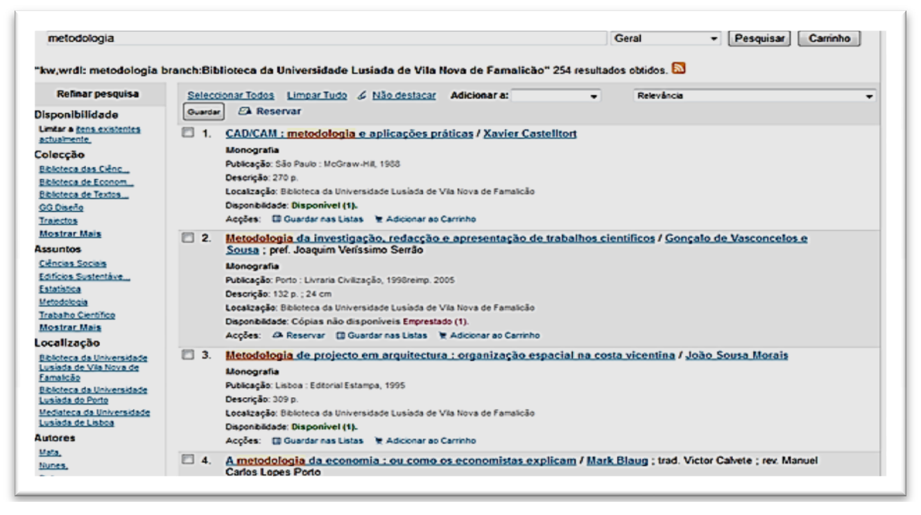 Página 6 Se, ao pesquisar documentos não aparece na lista de resultados a sua Biblioteca: Neste caso, não é dada a possibilidade de seleccionar a Biblioteca da UL Famalicão, embora a mesma