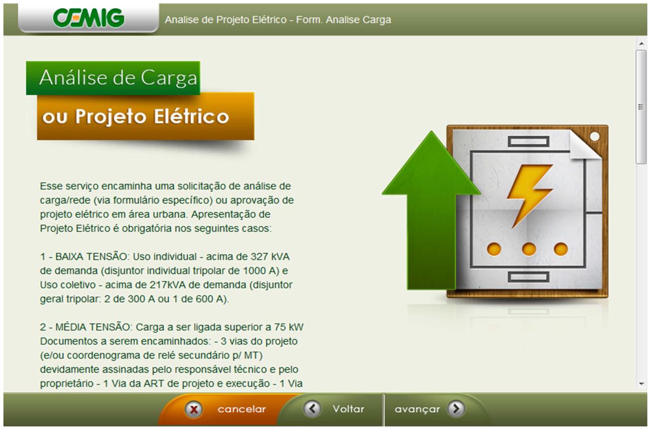 Verificar a instrução e clicar na opção avançar: Figura 7 - Tela de serviço Informações sobre análise de Carga ou Projeto Elétrico