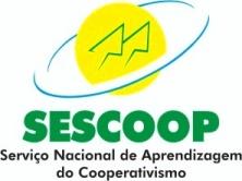 Serviço Nacional de Aprendizagem do Cooperativismo SESCOOP Caderno de prova Processo seletivo Curso de Formação de Instrutores do Programa de Formação de Conselheiros de Cooperativas de Crédito