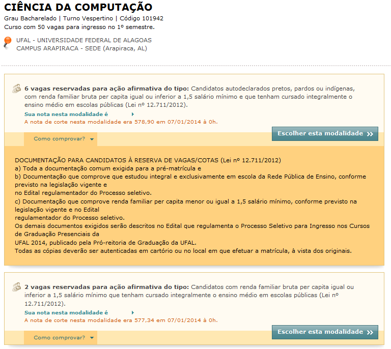 Passo 4: Depois de escolher o curso pretendido, o estudante deverá também indicar qual a demanda que deseja concorrer.