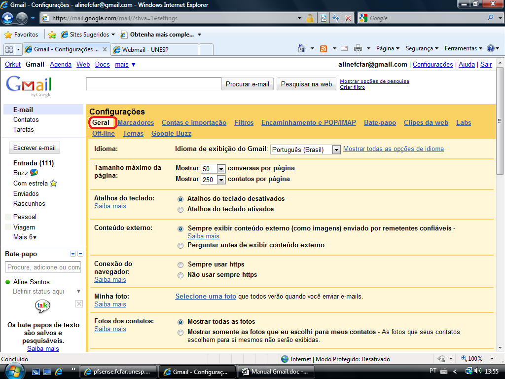 2º. Clique em: Geral. 2º.