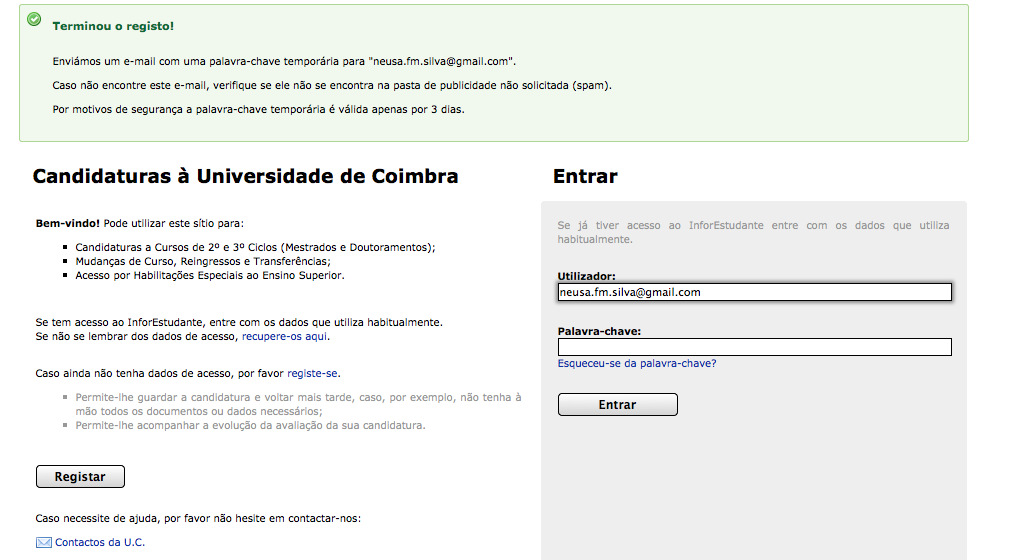 Se aparecer uma janela, como a que se segue, com indicação de que existe conflito de dados e se os dados que inseriu estão corretos,